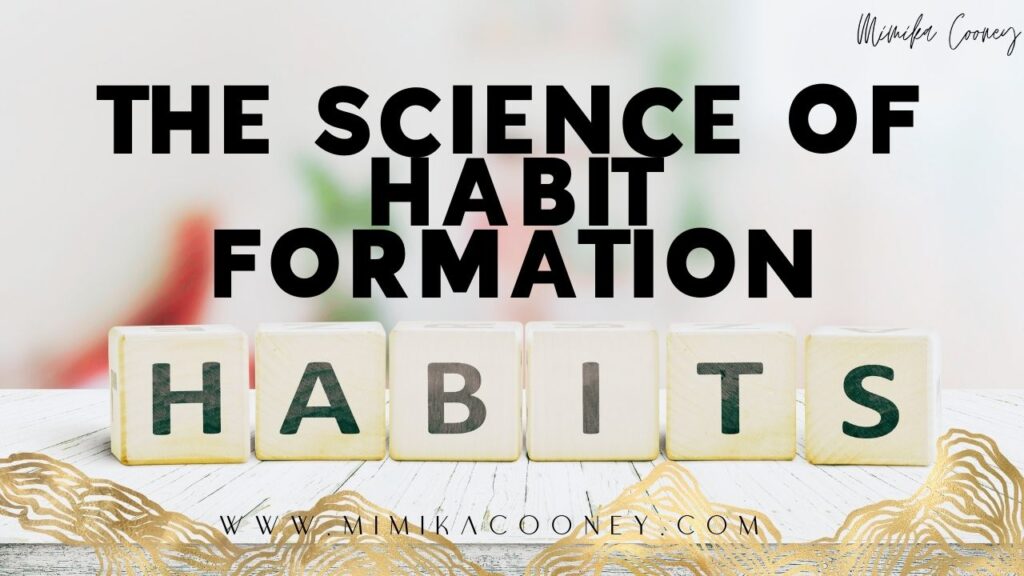 The Science Of Habit Formation How To Create Good Habits